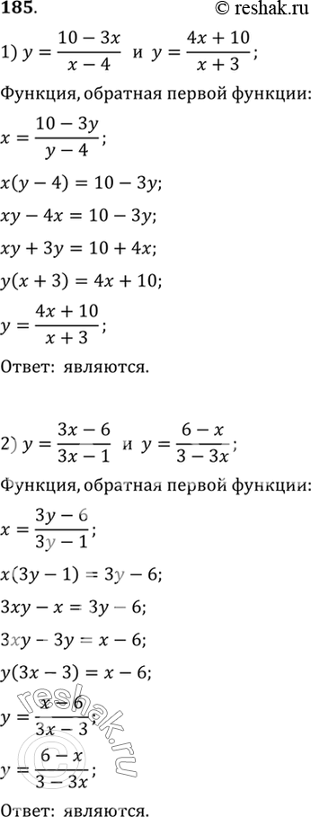  185.      :1) y=(10-3x)/(x-4)   y= (4x+10)/(x+3);2) y=(3x-6)/(3x-1)   y= (6-x)/(3-3x);3) y=5(1-x)^-1   y=...