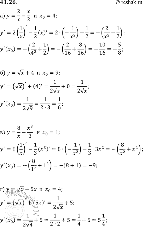 a)  = 2/x - x/2, x = 4;) y =  x + 4, x0 = 9;	) =8/x - x3/3, x0= 1;)  =  	+ 5, x0 =...