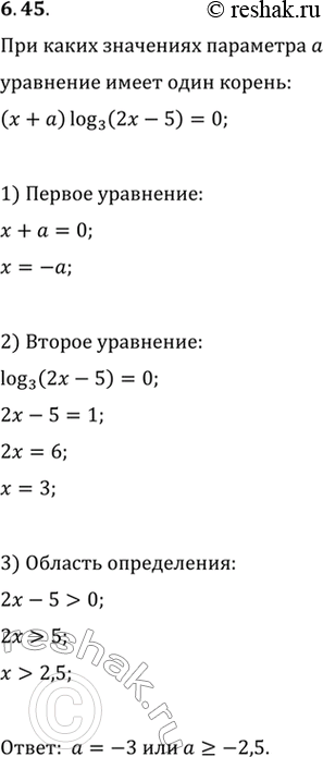  6.45.       (x+a)log_3 (2x-5)=0  ...