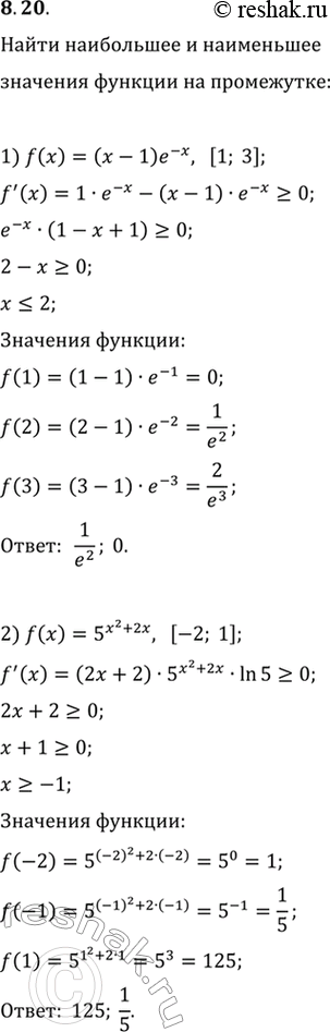  8.20.      :1) f(x)=(x-1)e^(-x)   [1; 3];2) f(x)=5^(x^2+2x)   [-2;...