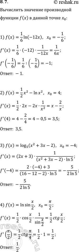  8.7.     f   _0:1) f(x)=1/6 ln (-12x),   x_0=-1/6;2) f(x)=1/2 x^2-ln x^2,   x_0=4;3) f(x)=log_5 (x^2+3x-2),   x_0=-4;4)...