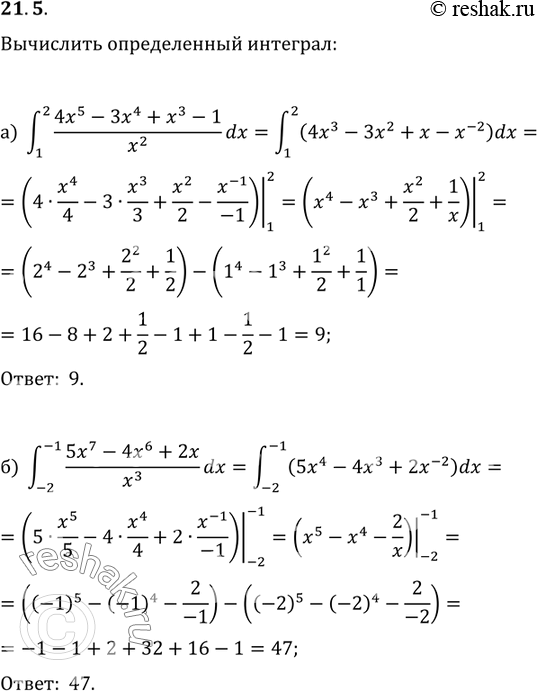    :21.5 )  (1;2) (4x5-3x4+x3-1)/x2 dx;) (-2;-1) (5x7-4x6+2x)/x3 dx;) (2;3) (6x4-4x3+7x2-1)/x2 dx;)...