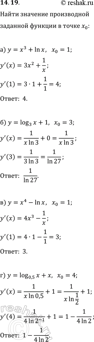  14.19.        x_0:) y=x^3+ln(x), x_0=1;) y=log_3(x)+1, x_0=3;) y=x^4-ln(x), x_0=1;) y=log_0,5(x)+x,...