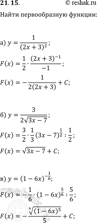  21.15.      :) y=1/(2x+3)^2;   ) y=4/(4x-3)^3;) y=3/(2v(3x-7));   ) y=-5/(5x+2)^(1/3);) y=(1-6x)^(-1/6);   )...