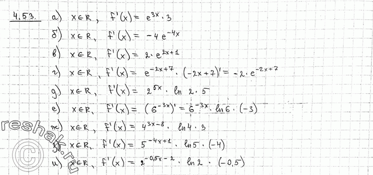  4.53 )	f(x) =	e3x;	) f(x) = e^-4x;	) f(x) = e2x + 1;) f(x) = e^(-2x + 7);	) f(x) = 2^5x;	e) f(x) = 6^-3x;) f(x)	= 4^(3x-8);	) f(x) = 5^(-4x + 1);...