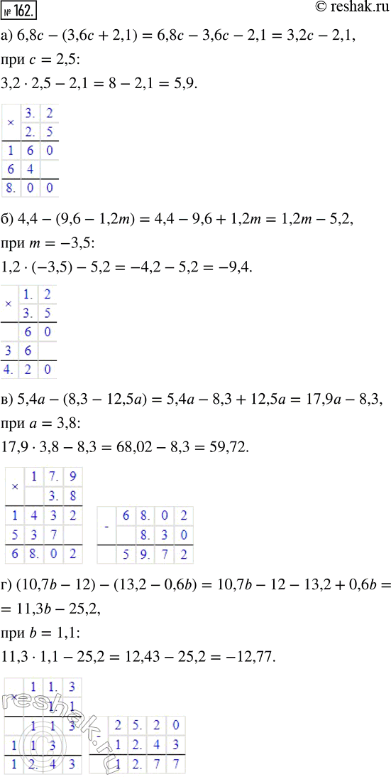       :) 6,8 - (3,6 + 2,1)   = 2,5;) 4,4 - (9,6 - 1,2m)  m = -3,5;) 5,4 - (8,3 - 12,5)   = 3,8;) (10,7b -...