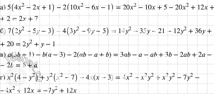   :) 5(4x2 - 2x + 1) - 2(10x2 - 6x - 1);) 7(22 - 5 - 3) - 4(3y2 -9y - 5);) (3b - 1) - b ( - 3) - 2(b -  + b); ) x2(4 - 2) + y2(x2 -...