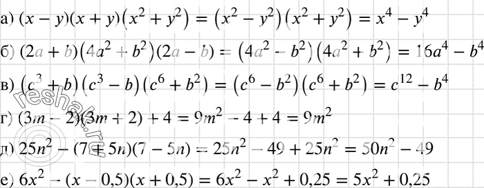 :) (x - )( + )(2 + 2);	) (2 + b)(42 + b2)(2 - b);	) (3 + b)(3 - b)(6 + b2);	) (3m - 2)(3m + 2) + 4;) 25n2 - (7 + 5n)(7 - 5n);) 6x2...