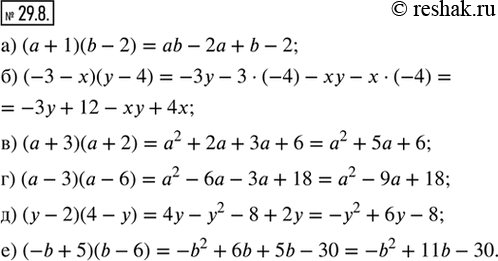  29.8.     : ) ( + 1)(b - 2);    ) (a - 3)(a - 6);) (-3 - )( - 4);   ) (y - 2)(4 - y);) ( + 3)( + 2);    ) (-b +...