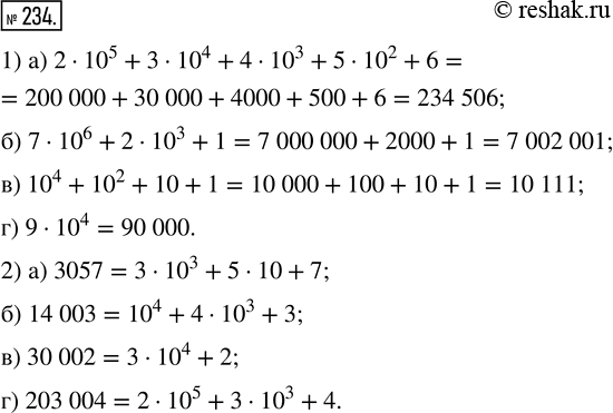  234. 1)   :) 2  10^5 + 3  10^4 + 4  10^3 + 5  10^2 + 6;) 7  10^6 + 2  10^3 + 1;) 10^4 + 10^2 + 10 + 1;) 9  10^4.2) ...
