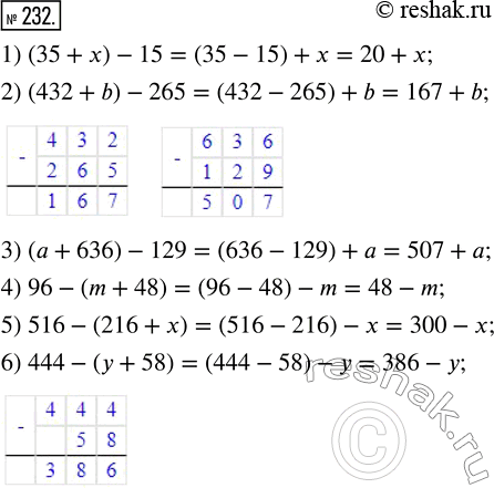  232.  :1) (35+x)-15;       4) 96-(m+48);2) (432+b)-265;     5) 516-(216+x);3) (+636)-129;     6)...