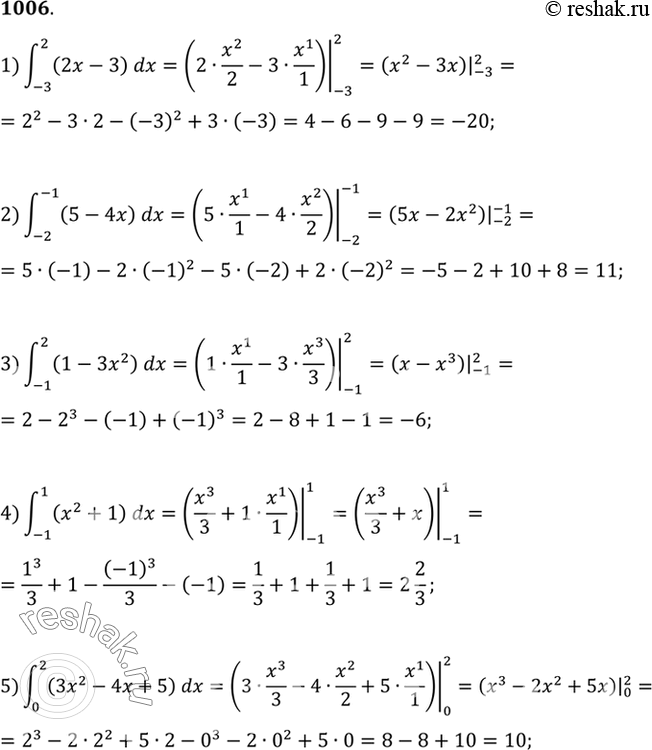  1006 1)  (-3;2) (2x-3)dx;2)  (-2;-1) (5-4x)dx;3)  (-1;2) (1-3x2)dx;4)  (-1;1) (x2+1)dx;5)  (0;2)...