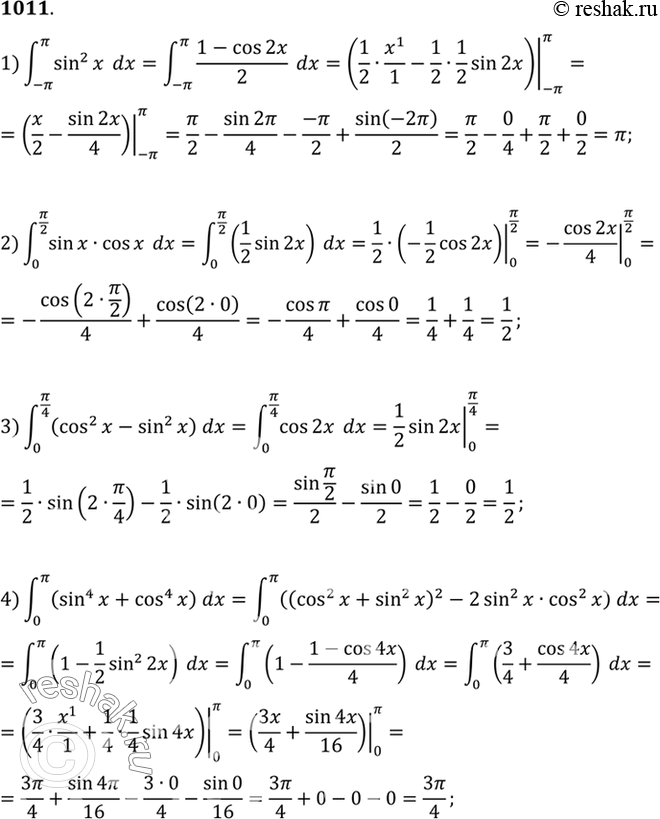  1011 1)  (-;) sin2xdx;2)  (0;/2) sinxcosxdx;3)  (0;/4) (cos2x-sin2x)dx;4)  (0;) (sin4x+cos4x)dx;5)  (0;3) x2...