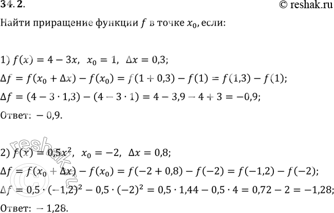  34.2.    f   _0, :1) f(x)=4-3x, x_0=1, ?x=0,3;   2) f(x)=0,5x^2, x_0=-2,...