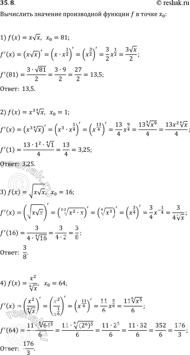  35.8.     f   x_0:1) f(x)=xvx, x_0=81;   3) f(x)=v(xvx), x_0=16;2) f(x)=x^3 x^(1/4), x_0=1;   4) f(x)=x^2/x^(1/6),...