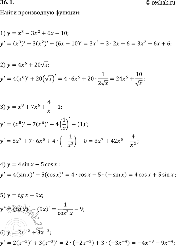  36.1.   :1) y=x^3-3x^2+6x-10;   4) y=4sin(x)-5cos(x);2) y=4x^6+20vx;   5) y=tg(x)-9x;3) y=x^8+7x^6+4/x-1;   6)...