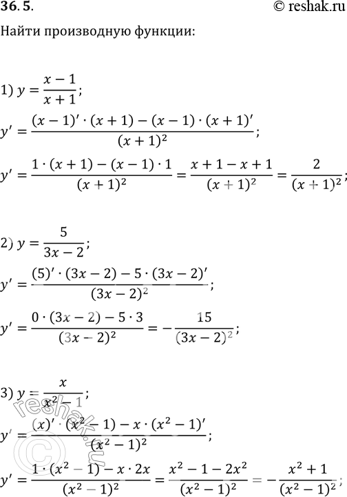  36.5.   :1) y=(x-1)/(x+1);   3) y=x/(x^2-1);   5) y=(3-x^2)/(4+2x);2) y=5/(3x-2);   4) y=(x^3)/cos(x);   6)...