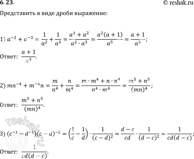 6.23.     :1) a^(-2)+a^(-3);   2) mn^(-4)+m^(-4)n;   3)...