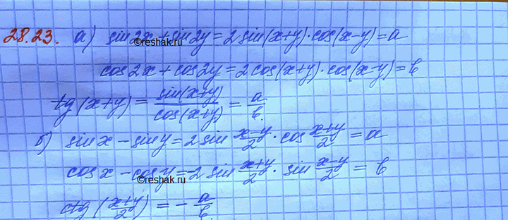 ����������� a) ����, ��� sin 2� + sin 2� = a, cos 2� + cos 2� = b (� �� ����� 0, b �� ����� 0), ��������� tg (� + �);�) ����, ��� sin � - sin � = a, cos x - cos � = b (� �� �����...