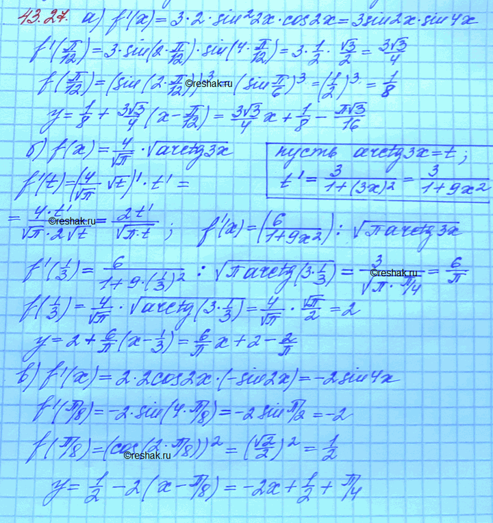 ����������� a) f(x) = sin3 2x, a = ��/12;�) f(x) = 4/������(��) ������ (arctg 3x), a = 1/3�) f(x) = cos2 2x, a = ��/8�) f(x) = 2 arcctg (3x2) + 3 arctg (2x3), a =...