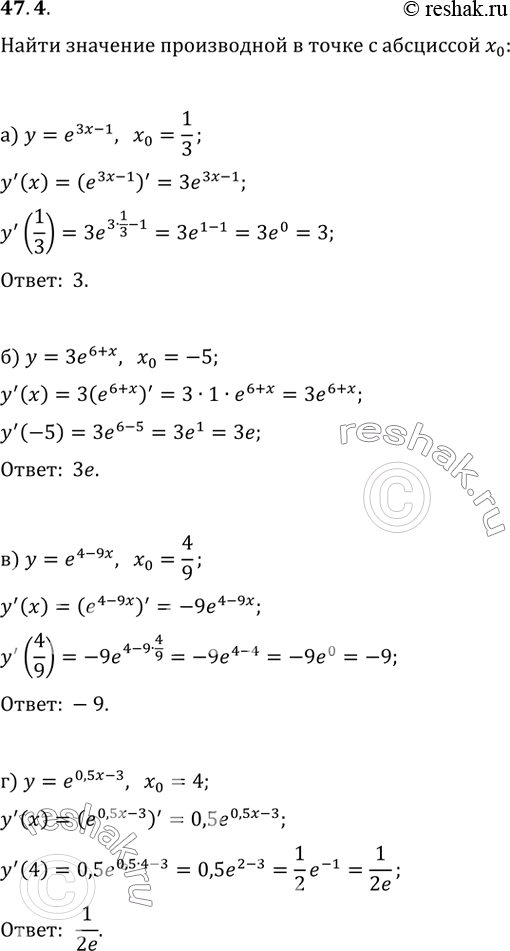 Изображение 47.4 а) у = е^(3х - 1), х0 = 1/3;б) y = 3e^(6 + x), х0 = -5; в) у = е^(4 - 9х), х0 = 4/9;г) у = е^(0,5х - 3), x0 =...