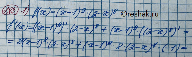  183.  f'(1), :1) f(x) = (- 1)9 (2 - )8;	2) f(x) = (2 - 1)5 (1 + )4;3) f(x) =  3  2 -  * (2 - 3)6;	4) f(x) = (5 - 4)6 *  3-...