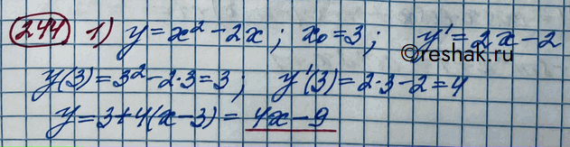 ����������� 244. �������� ��������� ����������� � ������� ������� � ����� � ��������� �0, ����:1) � = �2 - 2�, �0 = 3;	2) � = �3 + 3�, �0 = 3;3) � = sinx, �0 = ��/6;	4) � =...