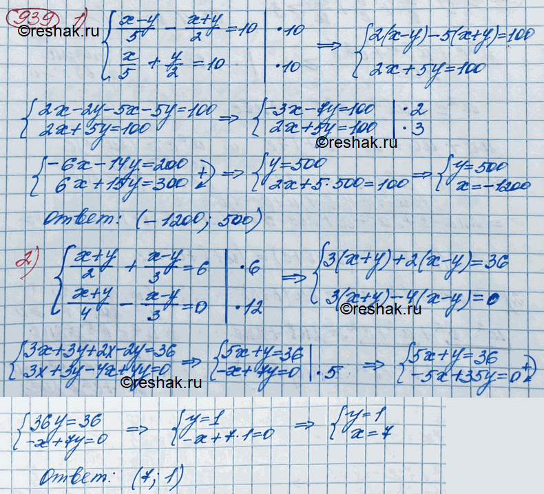  939 1) x-y/5 - x+y/2=10,x/5+y/2=10;2) x+y/2+x-y/3=6,x+y/4 - x-y/3=0....