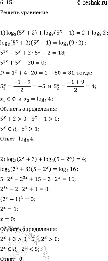  6.15.  :1) log_3 (5^x+2)+log_3 (5^x-1)=2+log_3 2;2) log_2 (2^x+3)+log_2...