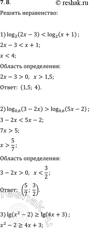  7.8.  :1) log_2 (2x-3)log_0,6 (5x-2);3) lg (x^2-2)>lg (4x+3);4) log_0,1 (10-2x)>log_0,1...