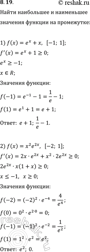  8.19.      :1) f(x)=e^x+x   [-1; 1];2) f(x)=x^2 e^(2x)   [-2; 1];3) f(x)=7^(x^2-2x) ...
