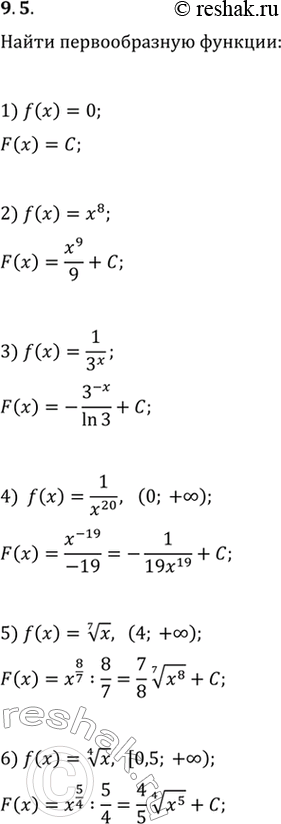  9.5.     :1) f(x)=0;   4) f(x)=1/x^20   (0; +);2) f(x)=x^8;   5) f(x)=x^(1/7)   (4;...