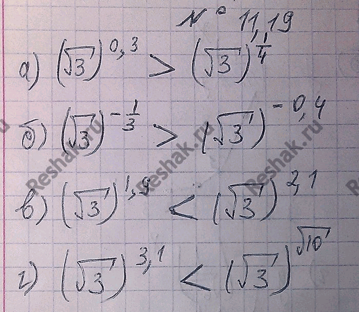 Изображение 11.19 Сравните значения (корень 3)a и (корень 3)B, если:а)a= 0,3, B=1/4;б)a=-1/3, B=-0,4;в)a=1,9, B=2,1;г)a=3,1, B= корень...