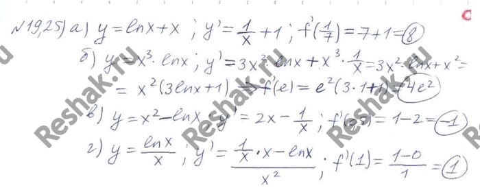 ����������� ������� �������� ����������� �������� ������� � ��������� �����:19.25. �) �	=	lnx + �, �0 =1/7;	�)	� =	�2 - ln�,	�0 = 0,5;�) � = �3lnx, x0 = �;	                      ...