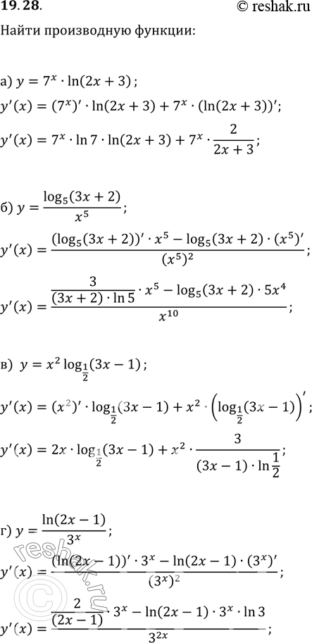  19.28 )y=7xln(2x+3);   )y=x2log1/2(3x-1);)y=log5(3x+2)/x5;      ...