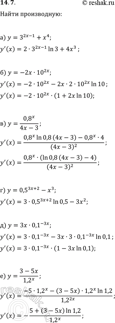  14.7.    :) y=3^(2x-1)+x^4;   ) y=0,5^(3x+2)-x^3;) y=-2x10^(2x);   ) y=3x0,1^(-3x);) y=0,8^x/(4x-3);   )...