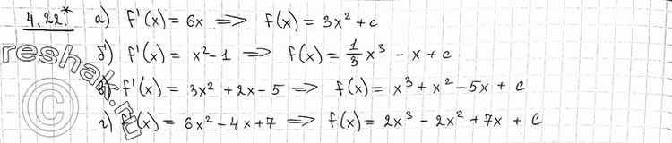  4.22*    = f(x),  :) f'() = 6;	) f'(x) = x2- 1;) f'(x) = 3x2 + 2x - 5;	) f'(x) = 6x2 - 4x +...