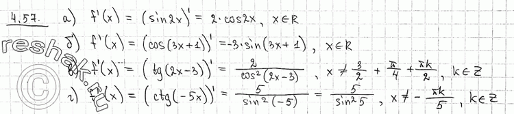  4.57 )	f(x) =	sin 2x;			6) f(x) = cos (3x + 1);) f(x) = tg (2x - 3);			) f(x) = ctg...