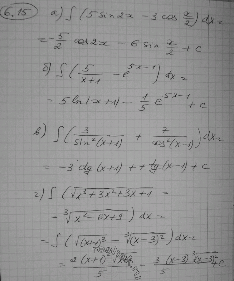  6.14 a)  (5sin2x-3cosx/2)dx; )  (5/(x+1) - e^(5x-1))dx; )  (3/sin2(x+1) + 7/cos2(x-1))dx; )  ( (x3+3x2+3x+1) -  3...