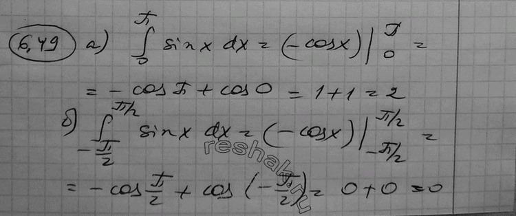  6.49 a)  (0;) sinxdx;	)  (-/2;/2) sinxdx;	)  (0;2)...
