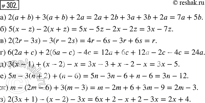  302  :) 2( + b) + 3( + b) + 2;) 5( - z) - 2( + z);) 2(2r - 3s) - 3(r - 2s);) (2 + ) + 2(6 - ) - 4;) 3( -1) + (-2) - ;)...