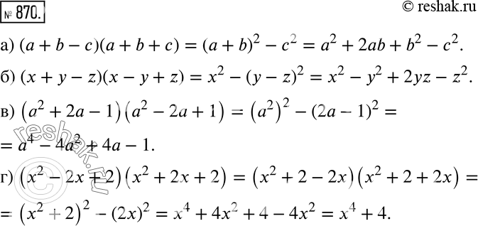 870 a) ( + b - )( + b + ); ) ( +  - 2)( -  + 2);) (2 + 2 - 1)(2 - 2 + 1);) (2 - 2 + 2)(2 + 2 +...
