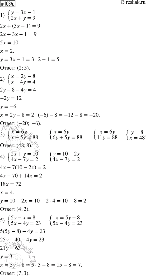  1034.   :1) y=3x-1,2x+y=9;2) x=2y-8,x-4y=4;3) x=6y,x+5y=88;4) 2x+y=10,4x-7y=2;5)...