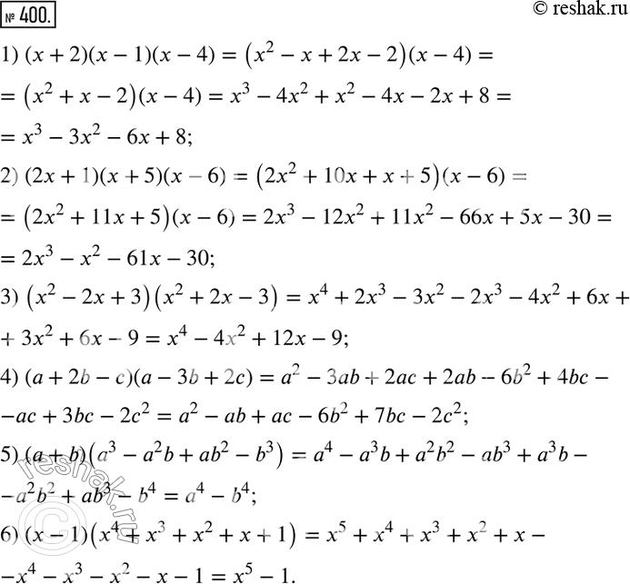  400.  :1) ( + 2)( - 1)( - 4);	2) (2+ 1)(+5)(-6);	3) (2 - 2 + 3)(2 + 2 - 3);	4) ( + 2b - )( - 3b + 2);5) ( + b)(a3 - a2b + ab2...