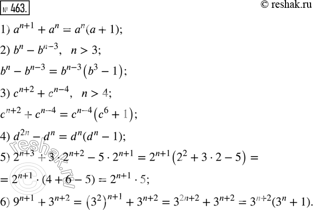  463.      (n   ):1 )^(n+1)+n;	2) bn - b^(n-3), n > 3;	3) ^(n+2) + ^(n-4), n > 4;	4 ) d2n-dn;5) 2^(n+3) + 3 *...