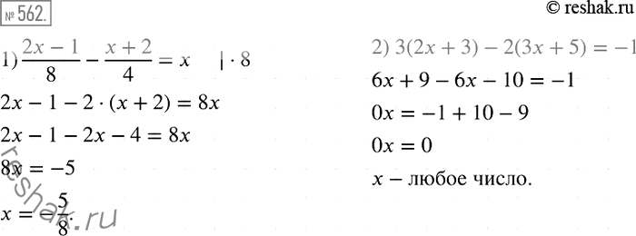  562.  :1) (2x-1)/8 - (x+2)/4 =	.	2) 3(2	+ 3) - 2(3 + 5) =...