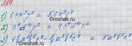 ����������� 264. �������� ��������, �������� �������, ����������� �������� � 4 ���� ������ ������������ ������� ���������:1) 1,4x3�7;	2) c4d10p2;3)...