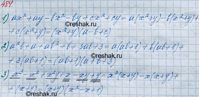 ����������� 484. ��������� �� ��������� ���������:1) ��2 + �� - bx2 - by + ��2 + ��;2) a2b + � + ab2 + b + 3ab + 3;3) �3 - �2 + �2� + � - �� + �;4) m2n + mn - 5 -...
