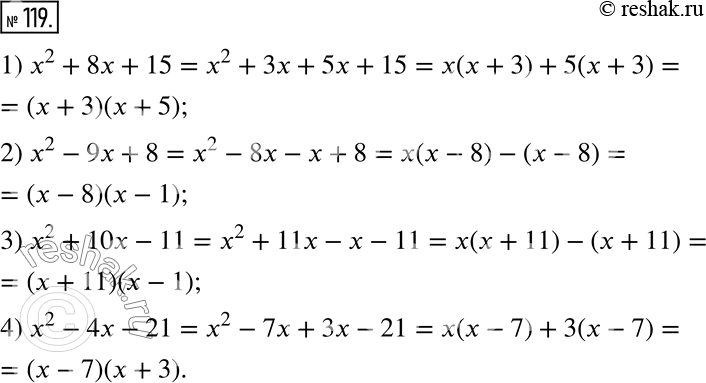  119.    ,          :1) ^2 + 8 + 15;   3) ^2 + 10 - 11;2) ^2 - 9 + 8;    4) ^2...