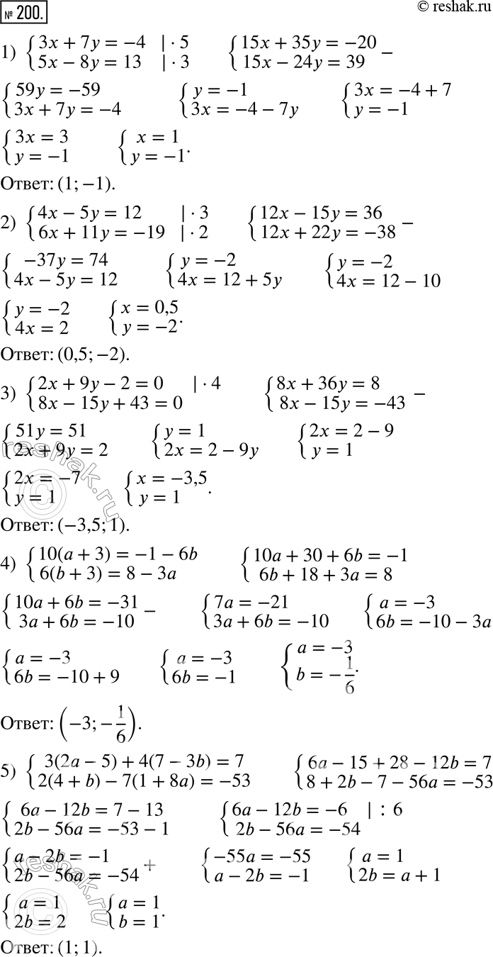  200.   :1) {(3x+7y=-4, 5x-8y=13);2) {(4x-5y=12, 6x+11y=-19);3) {(2x+9y-2=0, 8x-15y+43=0);4) {(10(a+3)=-1-6b, 6(b+3)=8-3a);5)...
